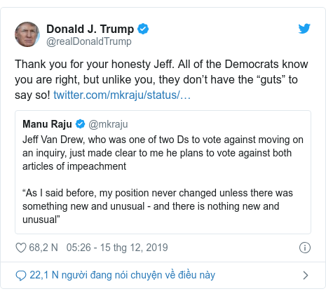 Twitter bởi @realDonaldTrump: Thank you for your honesty Jeff. All of the Democrats know you are right, but unlike you, they don’t have the “guts” to say so! 