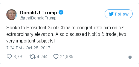 Twitter post by @realDonaldTrump: Spoke to President Xi of China to congratulate him on his extraordinary elevation. Also discussed NoKo & trade, two very important subjects!