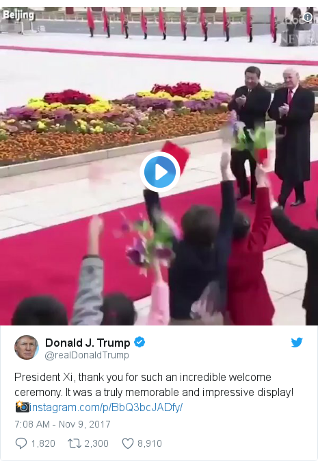 Twitter post by @realDonaldTrump: President Xi, thank you for such an incredible welcome ceremony. It was a truly memorable and impressive display! 📸 