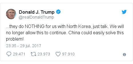 Publicación de Twitter por @realDonaldTrump: ...they do NOTHING for us with North Korea, just talk. We will no longer allow this to continue. China could easily solve this problem!