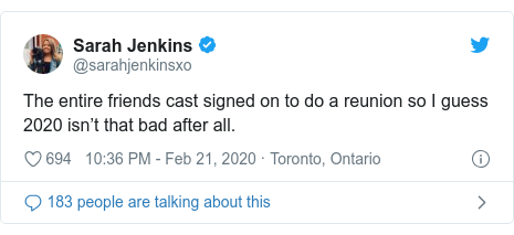 Twitter post by @sarahjenkinsxo: The entire friends cast signed on to do a reunion so I guess 2020 isn’t that bad after all.