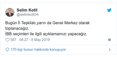 @selimkotil34 tarafından yapılan Twitter paylaşımı: Bugün İl Teşkilatı,yarın da Genel Merkez olarak toplanacağız.İBB seçimleri ile ilgili açıklamamızı yapacağız.