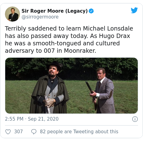 Twitter post by @sirrogermoore: Terribly saddened to learn Michael Lonsdale has also passed away today. As Hugo Drax he was a smooth-tongued and cultured adversary to 007 in Moonraker. 