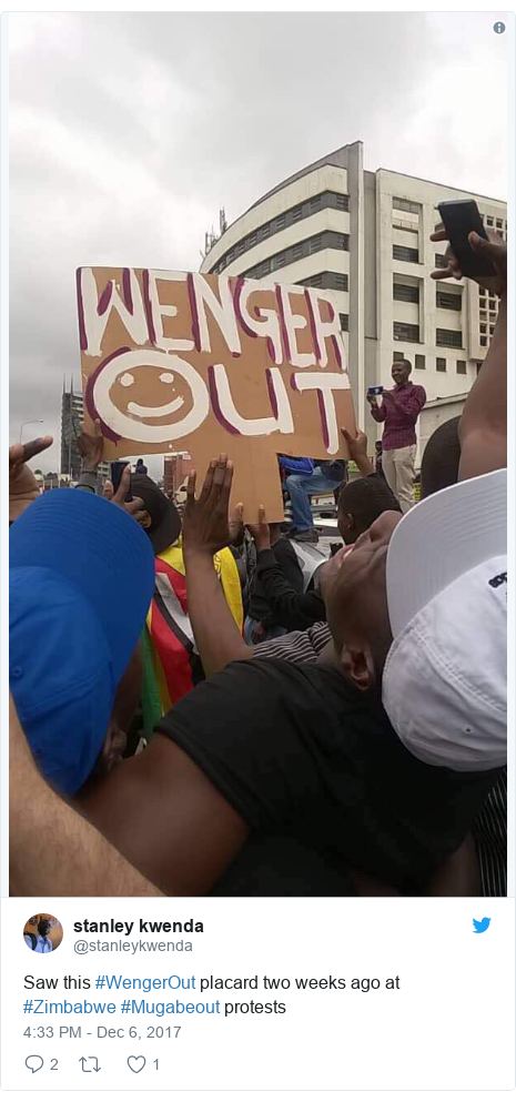 Twitter post by @stanleykwenda: Saw this #WengerOut placard two weeks ago at #Zimbabwe #Mugabeout protests 
