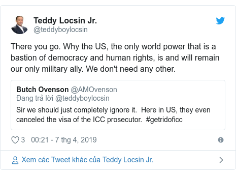 Twitter bởi @teddyboylocsin: There you go. Why the US, the only world power that is a bastion of democracy and human rights, is and will remain our only military ally. We don't need any other. 