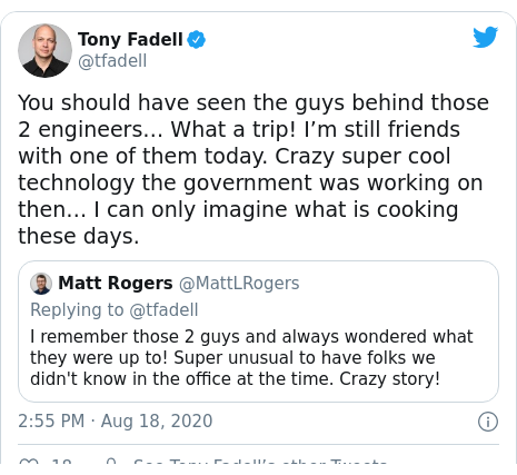 Twitter post by @tfadell: You should have seen the guys behind those 2 engineers… What a trip! I’m still friends with one of them today. Crazy super cool technology the government was working on then… I can only imagine what is cooking these days. 