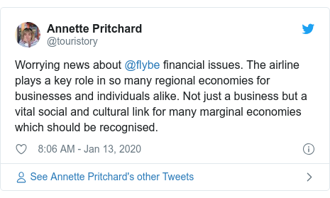 Twitter post by @touristory: Worrying news about @flybe financial issues. The airline plays a key role in so many regional economies for businesses and individuals alike. Not just a business but a vital social and cultural link for many marginal economies which should be recognised.