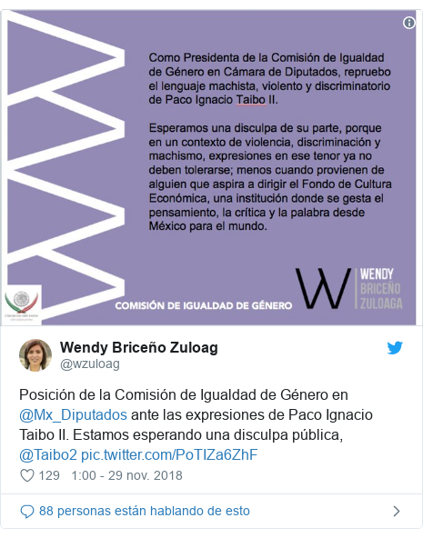 Publicación de Twitter por @wzuloag: Posición de la Comisión de Igualdad de Género en @Mx_Diputados ante las expresiones de Paco Ignacio Taibo II. Estamos esperando una disculpa pública, @Taibo2 