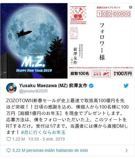 Publicación de Twitter por @yousuck2020: ZOZOTOWN新春セールが史上最速で取扱高100億円を先ほど突破！！日頃の感謝を込め、僕個人から100名様に100万円【総額1億円のお年玉】を現金でプレゼントします。応募方法は、僕をフォローいただいた上、このツイートをRTするだけ。受付は1/7まで。当選者には僕から直接DMします！ #月に行くならお年玉 