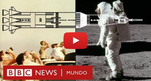 Publicación de Youtube por BBC News Mundo: Apolo 11 cómo fue la llegada del hombre a la Luna