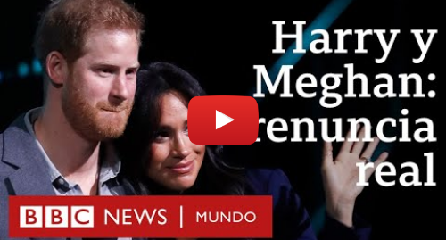 Publicación de Youtube por BBC News Mundo: ¿Qué cambia para Harry y Meghan al apartarse de sus funciones en la realeza británica? | BBC Mundo