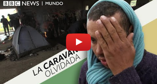 Publicación de Youtube por BBC News Mundo: La otra caravana de migrantes  denuncian golpes al intentar entrar a Europa