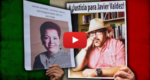 Publicación de Youtube por BBC News Mundo: Morir por informar la muerte de periodistas en México - DOCUMENTAL BBC MUNDO