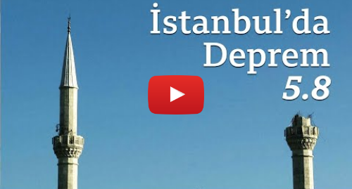 BBC News Türkçe tarafından yapılan Youtube paylaşımı: İstanbul'da deprem  5.8
