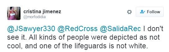 Tweet: I don't see it. All kinds of people were depicted as not cool, and one of the lifeguards is not white.