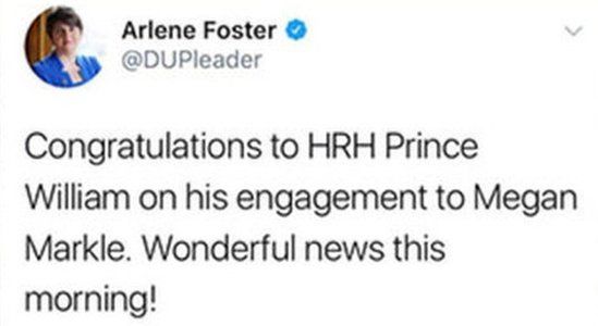 A tweet by Arlene Foster that reads: She posted: Congratulations to HRH Prince William on his engagement to Megan Markle. Wonderful news this morning!