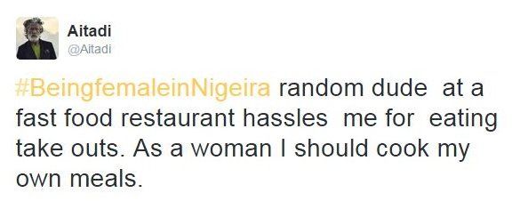 Tweet about #BeingfemaleinNigeria