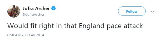 Jofra Archer tweet from February 2014 saying "Would fit right into that England pace attack."