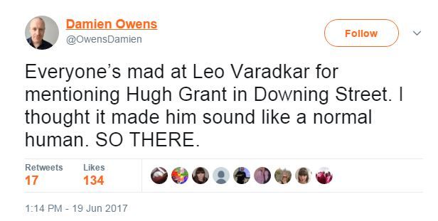 Everyone's mad at Leo Varadkar for mentioning Hugh Grant in Downing Street. I thought it made him sound like a normal human. SO THERE.