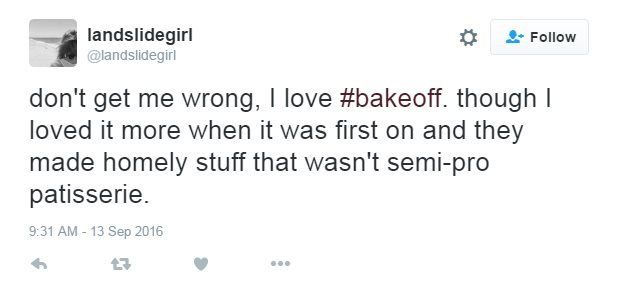 landslidegirl on Twitter: Don't get me wrong, I love Bake Off. Though I loved it more when it was first on and they made homely stuff that wasn't semi-pro patisserie.
