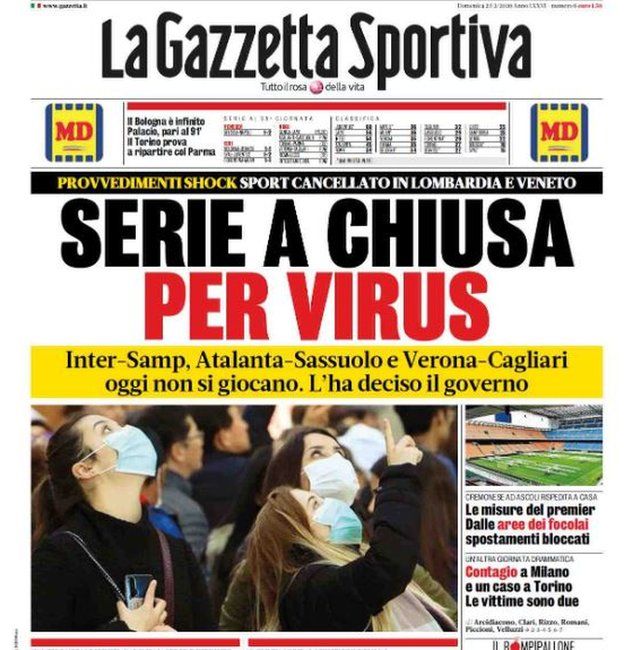 The headline on the front of Italian sports newspaper La Gazzetta Sportiva on Sunday read: "Serie A closed for virus"