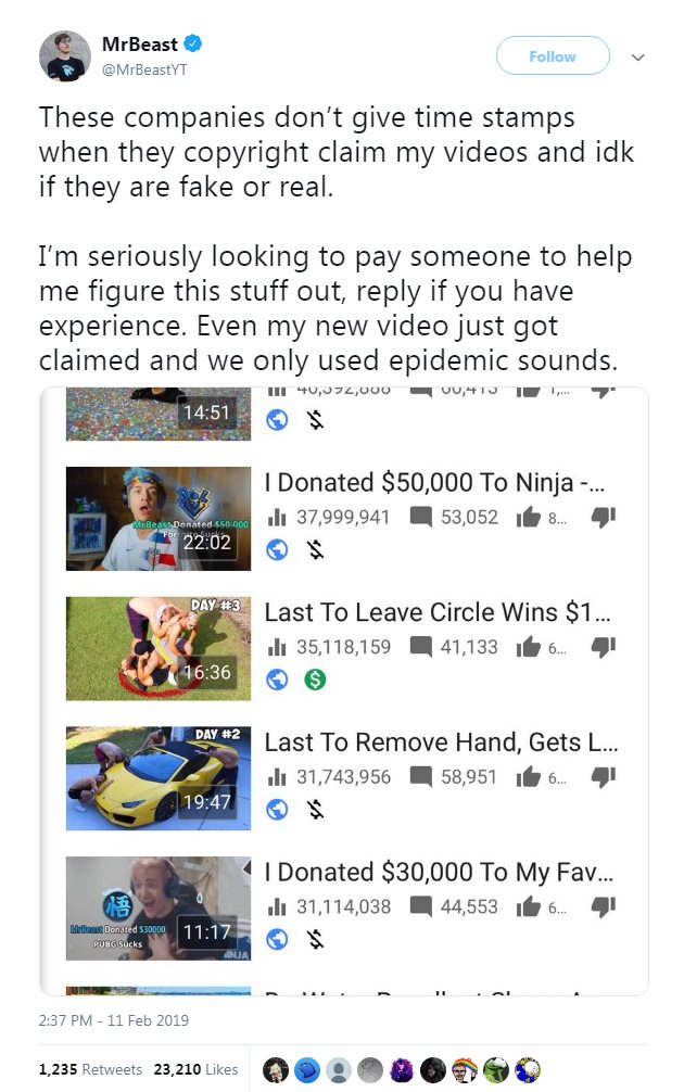 Tweet from YouTuber MrBeast, which reads: 'These companies don't give time stamps when they copyright claim my videos and idk if they are fake or real. I'm seriously looking to pay someone to help me figure this stuff out, reply if you have experience. Even my new video just got claimed and we only used epidemic sounds.