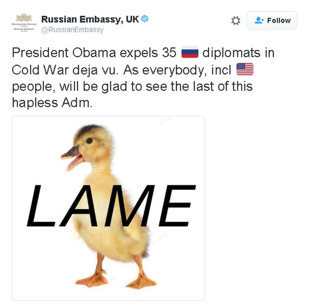 Russian Embassy tweets: President Obama expels 35 🇷ussian diplomats in Cold War deja vu. As everybody, incl american people, will be glad to see the last of this hapless Adm.