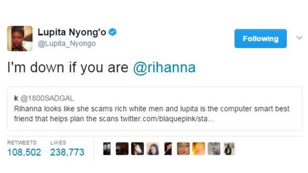 Lupita Nyong'o tweeted 'I'm down if you are Rihanna'