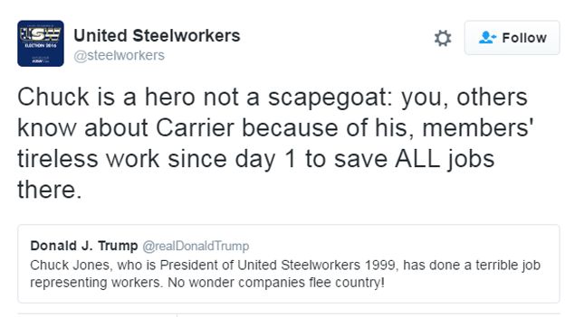 Tweet by United Steelworkers - "Chuck is a hero not a scapegoat: you, others know about Carrier because of his, members' tireless work since day 1 to save ALL jobs there"