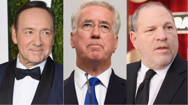 Kevin Spacey, Sir Michael Fallon, Harvey Weinstein