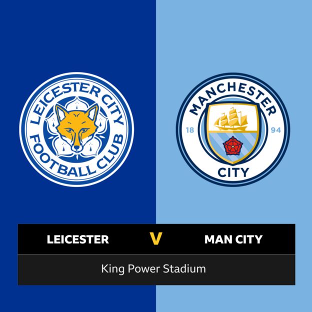 Follow Leicester City v Man City live BBC Sport