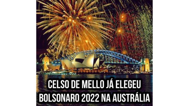 Meme compartilhado em grupos bolsonaristas diz "Celso de Mello já elegeu Bolsonaro 2022 na Austrália"