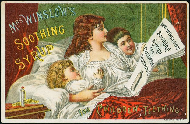 Propaganda es de un jarabe para aliviar el dolor en las encÃ­as cuando estÃ¡n saliendo los dientes. El sirope de Mrs. Winslow contenÃ­a morfina y alcohol.
