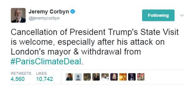 Jeremy Corbyn tweet: Cancellation of President Trump's State Visit is welcome, especially after his attack on London's mayor & withdrawal from #ParisClimateDeal.