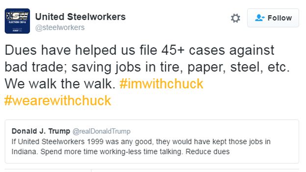 Tweet by United Steelworkers - "Dues have helped us file 45+ cases against bad trade, saving jobs in tire, paper, steel etc We walk the walk #imwithchuck
