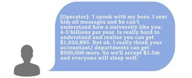 Hacker text saying 'I spook with my boss. I sent him all messages and he can't understand how a university like you: 4-5 billions per year. Is really hard to understand and realise you can get $1,020,895. But ok. I really think your accountant/ departments can get $500,000 more. So we'll accept $1.5m and everyone will sleep well.'