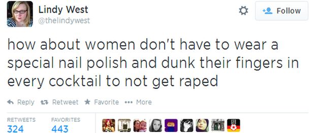Tweet: How about women don't have to wear a special nail polish and dunk thier fingers in every cocktail not to get raped (@lindywest)