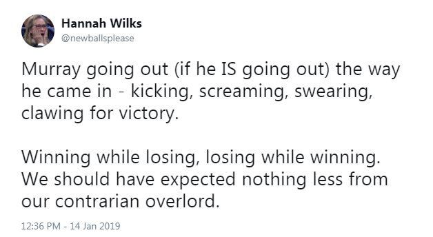 Murray going out (if he IS going out) the way he came in - kicking, screaming, swearing, clawing for victory.