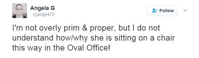 Twitter user Angela writes: "I'm not overly prim & proper, but I do not understand how/why she is sitting on a chair this way in the Oval Office!"