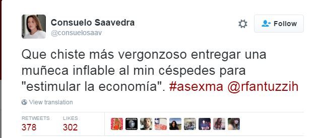 Tweet by Consuela Saavedra reading: "What a shameful job to hand an inflatable doll to Minister Cespedes 'to stimulate the economy'. #asexma @rfantuzzih