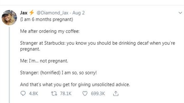 If You Want Unsolicited Advice Get Pregnant Bbc News