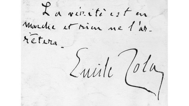 "La verdad está en marcha y nada la detendrá", Emile Zola.
