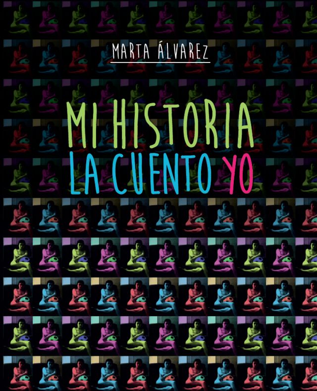 Portada del libro "Mi historia la cuento yo" de Marta Álvarez