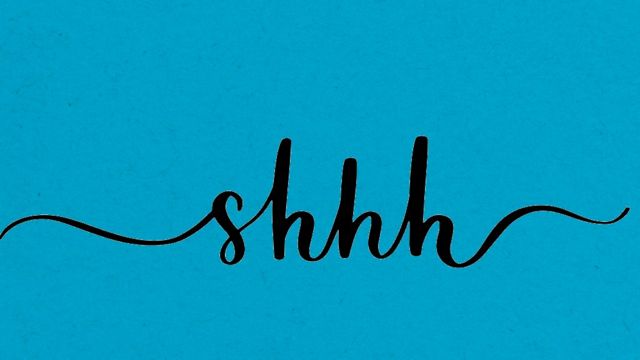 Image with a blue background that reads: Shhhh
