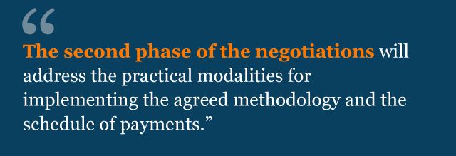 Text from agreement: The second phase of the negotiations will address the practical modalities for implementing the agreed methodology and the schedule of payments.