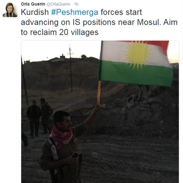 BBC's Orla Guerin tweets: "Kurdish #Peshmerga forces start advancing on IS positions near Mosul. Aim to reclaim 20 villages."