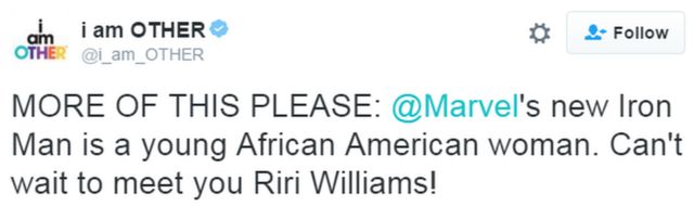 「もっとお願い。マーベルの新しいアイアンマンは若いアフリカ系米国人の女性。リリ・ウィリアムズ、早くあなたに会いたい！」というツイート