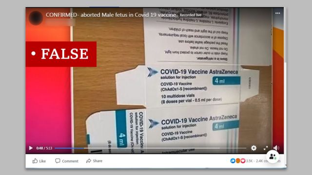 Screenshot from a video titled 'CONFIRMED- aborted Male fetus in Covid 19 vaccine' showing a packet for the AstraZeneca vaccine candidate. We added a "false" label