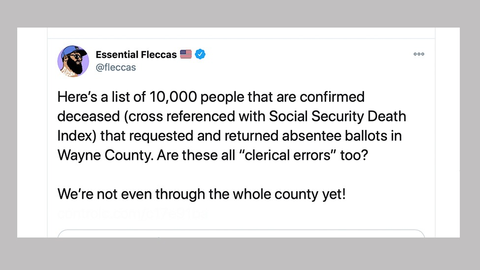 A tweet by an account called Essential Fleccas: Here's a list of 10,000 people that are confirmed deceased (cross referenced with Social Security Death Index) that requested and returned absentee ballots in Wayne County. Are these all 