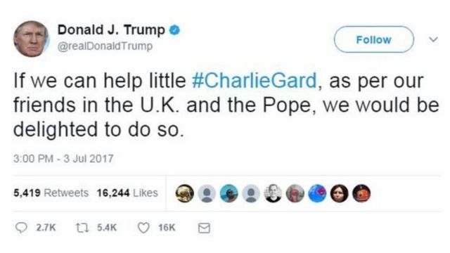 Tuit de Trump con el texto: "Si podemos ayudar al pequeño Charlie Gard, como nuestros amigos en Reino Unido y el Papa, estaremos felices de hacerlo".
